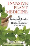 Invasive Plant Medicine: The Ecological Benefits and Healing Abilities of Invasives - 圖片 1