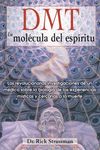 Dmt: La Molécula del Espíritu: Las Revolucionarias Investigaciones de Un Médico Sobre La Biología de Las Experiencias Místicas Y Cercanas a la Muerte - 圖片 1