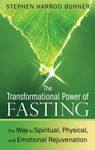 The Transformational Power of Fasting: The Way to Spiritual, Physical, and Emotional Rejuvenation - 圖片 1