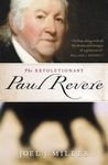 The Revolutionary Paul Revere: A Biography of a Hero of the American Revolution - 圖片 1