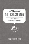 A Year with G. K. Chesterton: 365 Days of Wisdom, Wit, and Wonder (a 365-Day Devotional) - 圖片 1