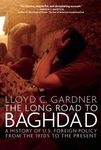 The Long Road to Baghdad: A History of U.S. Foreign Policy from the 1970s to the Present - 圖片 1