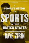 A People's History of Sports in the United States: 250 Years of Politics, Protest, People, and Play - 圖片 1