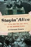 Stayin' Alive: The 1970s and the Last Days of the Working Class - 圖片 1