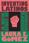 Inventing Latinos: A New Story of American Racism - 圖片 1