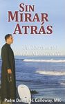 Sin Mirar Atras: Un Testimonio de la Misericordia = No Turning Back - 圖片 1