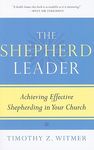The Shepherd Leader: Achieving Effective Shepherding in Your Church - 圖片 1