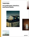 Todd Hido on Landscapes, Interiors, and the Nude: The Photography Workshop Series - 圖片 1