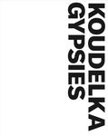Josef Koudelka: Gypsies - 圖片 1