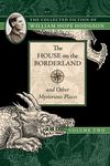 The House on the Borderland and Other Mysterious Places: The Collected Fiction of William Hope Hodgson, Volume 2 - 圖片 1