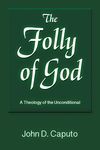 The Folly of God: A Theology of the Unconditional - 圖片 1