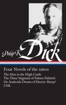Philip K. Dick: Four Novels of the 1960s (Loa #173): The Man in the High Castle / The Three Stigmata of Palmer Eldritch / Do Androidsdream of Electric - 圖片 1