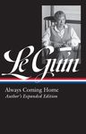 Ursula K. Le Guin: Always Coming Home (Loa #315): Author's Expanded Edition - 圖片 1