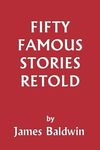Fifty Famous Stories Retold (Yesterday's Classics) - 圖片 1
