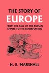 The Story of Europe from the Fall of the Roman Empire to the Reformation (Yesterday's Classics) - 圖片 1