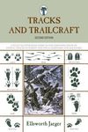 Tracks and Trailcraft: A Fully Illustrated Guide To The Identification Of Animal Tracks In Forest And Field, Barnyard And Backyard - 圖片 1