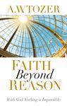 Faith Beyond Reason: With God Nothing Is Impossible - 圖片 1