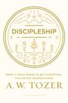 Discipleship: What It Truly Means to Be a Christian--Collected Insights from A. W. Tozer - 圖片 1