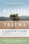 Healing from Trauma: A Survivor's Guide to Understanding Your Symptoms and Reclaiming Your Life - 圖片 1