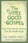 The Very Good Gospel: How Everything Wrong Can Be Made Right - 圖片 1