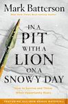 In a Pit with a Lion on a Snowy Day: How to Survive and Thrive When Opportunity Roars - 圖片 1