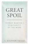 Great Spoil: Thomas Manton's Spirituality of the Word - 圖片 1