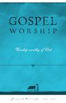 Gospel Worship: Worship Worth of God - 圖片 1