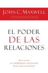 El Poder de Las Relaciones: Lo Que Distingue a la Gente Altamente Efectiva = The Power of Relationships - 圖片 1