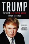 Trump: Los Mejores Consejos de Bienes Raíces Que He Recibido: 100 Expertos Comparten Sus Estrategias - 圖片 1