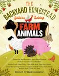 The Backyard Homestead Guide to Raising Farm Animals: Choose the Best Breeds for Small-Space Farming, Produce Your Own Grass-Fed Meat, Gather Fresh Eg - 圖片 1
