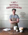 The Art of Natural Cheesemaking: Using Traditional, Non-Industrial Methods and Raw Ingredients to Make the World's Best Cheeses - 圖片 1