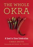 The Whole Okra: A Seed to Stem Celebration - 圖片 1