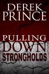 Pulling Down Strongholds (Pocket Size): Mighty Weapons for Spiritual Warfare - 圖片 1