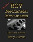 507 Mechanical Movements: Mechanisms and Devices - 圖片 1