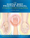 The Subtle Body Practice Manual: A Comprehensive Guide to Energy Healing - 圖片 1