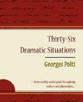 36 Dramatic Situations - Georges Polti - 圖片 1