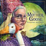 The Classic Collection of Mother Goose Nursery Rhymes: Over 100 Cherished Poems and Rhymes for Kids and Families - 圖片 1