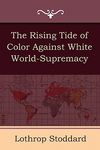 The Rising Tide of Color Against White World-Supremacy - 圖片 1