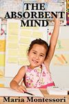 The Absorbent Mind: A Foundational Work on Early Childhood Development - 圖片 1