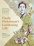 Emily Dickinson's Gardening Life: The Plants and Places That Inspired the Iconic Poet - 圖片 1