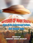 Mysteries of Mount Shasta: Home Of The Underground Dwellers and Ancient Gods - 圖片 1
