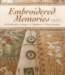 Embroidered Memories: - 375 Embroidery Designs - 2 Alphabets - 13 Basic Stitches - For Crazy Quilts, Clothing, Accessories... - 圖片 1