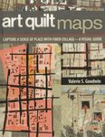 Art Quilt Maps: Capture a Sense of Place with Fiber Collage-A Visual Guide - 圖片 1