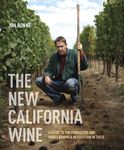 The New California Wine: A Guide to the Producers and Wines Behind a Revolution in Taste - 圖片 1