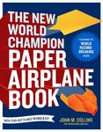 The New World Champion Paper Airplane Book: Featuring the World Record-Breaking Design, with Tear-Out Planes to Fold and Fly - 圖片 1