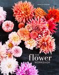 The Flower Workshop: Lessons in Arranging Blooms, Branches, Fruits, and Foraged Materials - 圖片 1