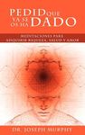 Pedid Que YA Se OS Ha Dado: Meditaciones Para Adquirir Riqueza, Salud y Amor Usando El Poder de La Mente Subconsciente - 圖片 1