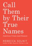 Call Them by Their True Names: American Crises (and Essays) - 圖片 1