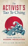 The Activist's Tao Te Ching: Ancient Advice for a Modern Revolution - 圖片 1