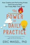 The Power of Daily Practice: How Creative and Performing Artists (and Everyone Else) Can Finally Meet Their Goals - 圖片 1